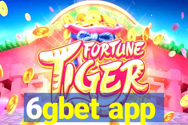 6gbet app
